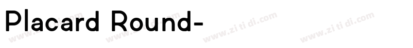 Placard Round字体转换